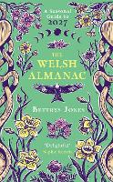 The Welsh Almanac: A Seasonal Guide to 2027