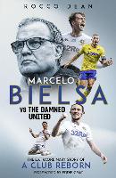 Marcelo Bielsa vs The Damned United