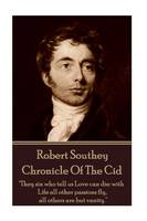 Robert Southey - Chronicle Of The Cid