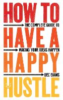 How to Have a Happy Hustle