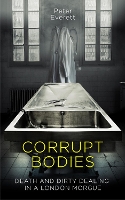 Corrupt Bodies