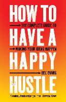 How to Have a Happy Hustle