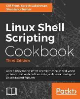 Linux Shell Scripting Cookbook - Third Edition