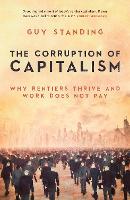 The Corruption of Capitalism