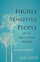 Highly Sensitive People in an Insensitive World