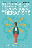 The Essential Guide for Newly Qualified Occupational Therapists