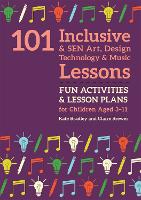 101 Inclusive and SEN Art, Design Technology and Music Lessons