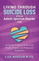 Living Through Suicide Loss with an Autistic Spectrum Disorder (ASD)