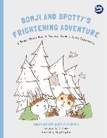 Bomji and Spotty's Frightening Adventure
