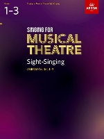 Singing for Musical Theatre Sight-Singing, ABRSM Grades 1-3, from 2019