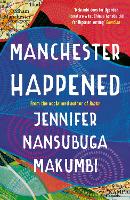 Manchester Happened