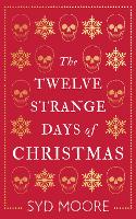 The Twelve Strange Days of Christmas