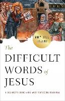 The Difficult Words of Jesus
