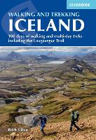 Walking and Trekking in Iceland: 100 days of walking and multi-day treks including the Laugavegur Trail