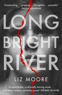 Long Bright River: an intense family thriller (Ex libris)
