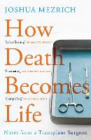 How Death Becomes Life
