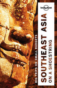 Lonely Planet Southeast Asia on a shoestring (Travel Guide)