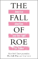 The Fall of Roe
