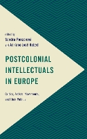 Postcolonial Intellectuals in Europe
