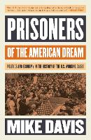 Prisoners of the American Dream
