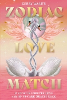 Zodiac Love Match: Find your perfect partner and forever love with this 48-card oracle deck