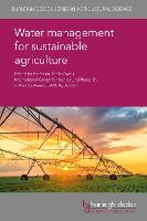Water Management for Sustainable Agriculture