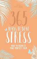 365 Ways to Beat Stress