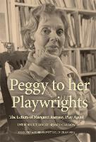 Peggy to her Playwrights