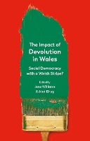 The Impact of Devolution in Wales
