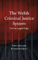 The Welsh Criminal Justice System