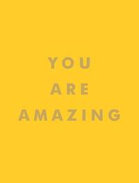 You Are Amazing