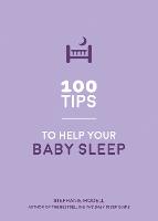 100 Tips to Help Your Baby Sleep