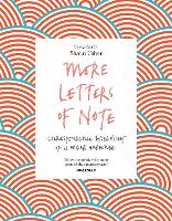 More Letters of Note