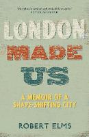 London Made Us