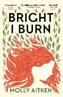 Bright I Burn