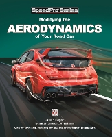 Modifying the Aerodynamics of Your Road Car