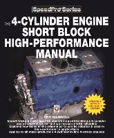 The 4-Cylinder Engine Short Block High-Performance Manual