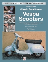 How to Restore Classic Smallframe Vespa Scooters