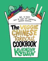 The Veggie Chinese Takeout Cookbook