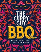 Curry Guy BBQ (Sunday Times Bestseller)