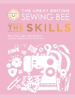 The Great British Sewing Bee: The Skills