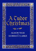 A Tudor Christmas