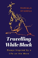 Travelling While Black
