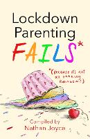 Lockdown Parenting Fails