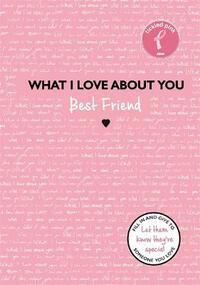 What I Love About You: Best Friend
