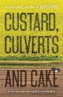Custard, Culverts and Cake