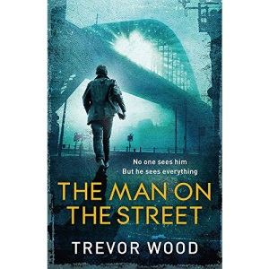 The Man on the Street (Jimmy Mullen Newcastle Crime Thriller)