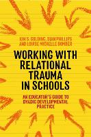 Working with Relational Trauma in Schools