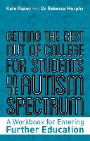 Getting the Best Out of College for Students on the Autism Spectrum