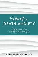 Free Yourself from Death Anxiety